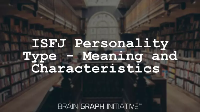 ISFJ Personality Type - Meaning and Characteristics
